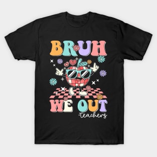 Retro End Of School Year Teacher Summer Bruh We Out Teachers T-Shirt